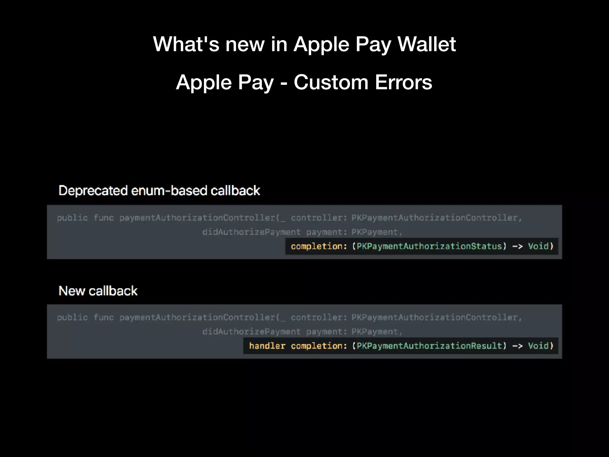 What's new in Apple Pay Wallet
Apple Pay - Custom Errors
 