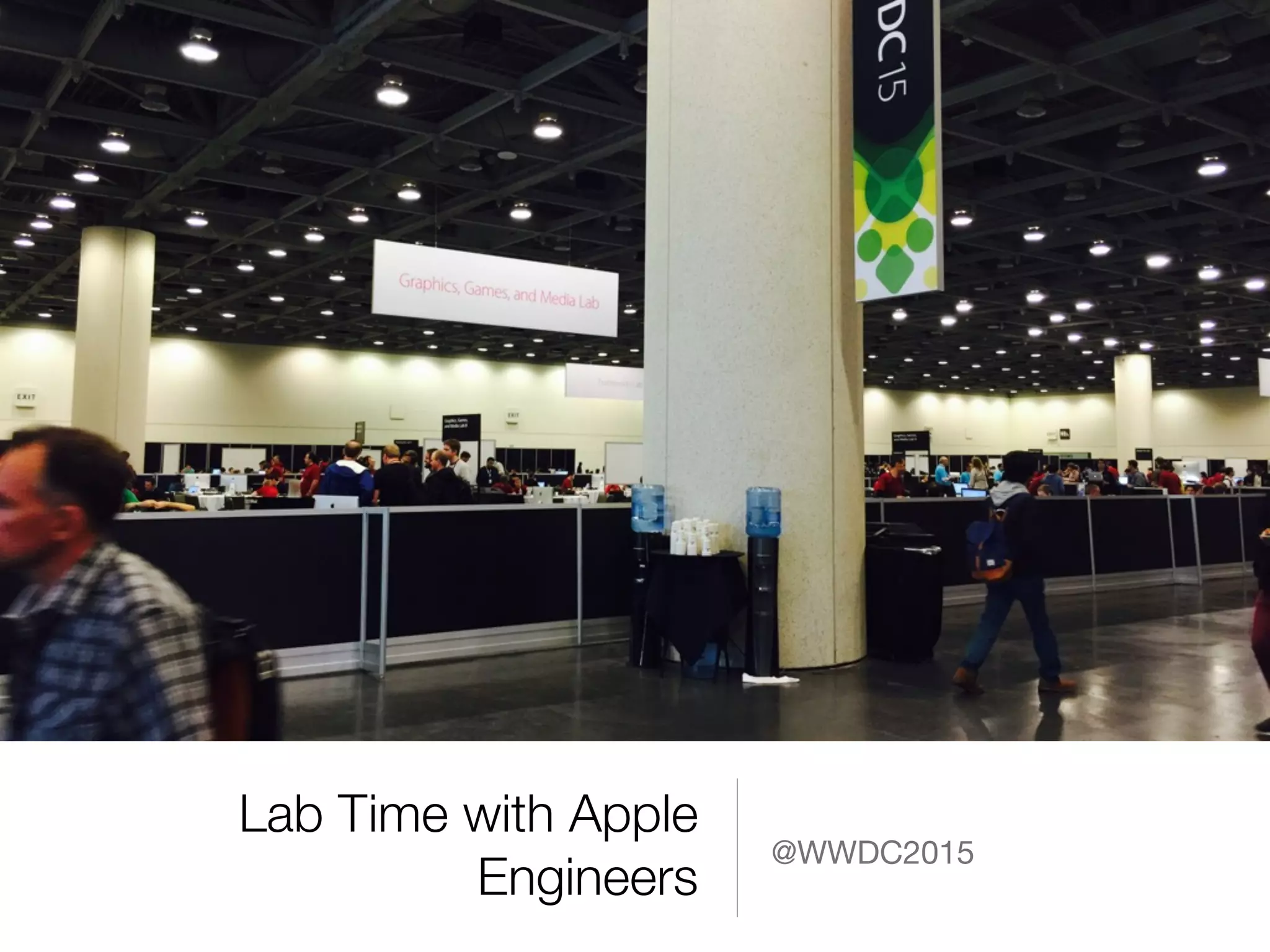 Lab Time with Apple
Engineers
@WWDC2015
 