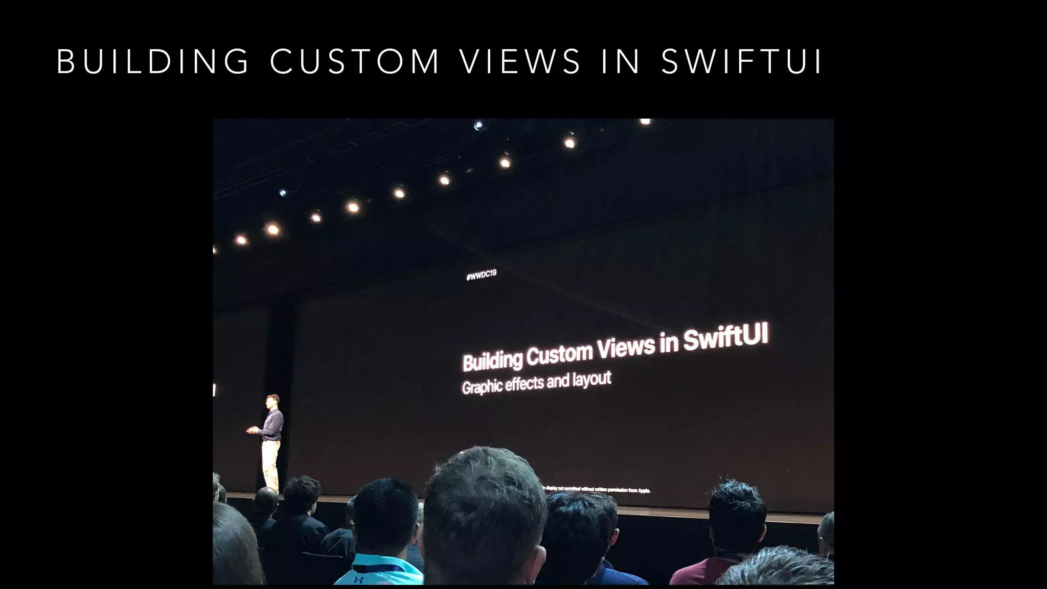 B U I L D I N G C U S T O M V I E W S I N S W I F T U I
 