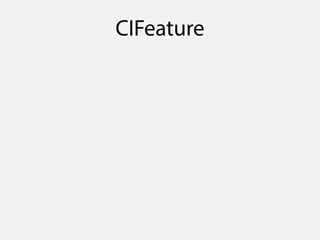 CIFeature
• CIDetector による処理結果が格納されるクラス
• 例）iOS 8 で追加された CIFeatureTypeQRCode による
処理結果、CIQRCodeFeature の場合
 