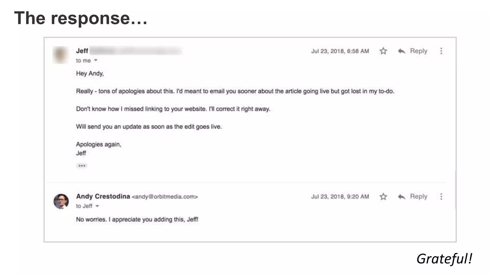 The response…
Grateful!
 