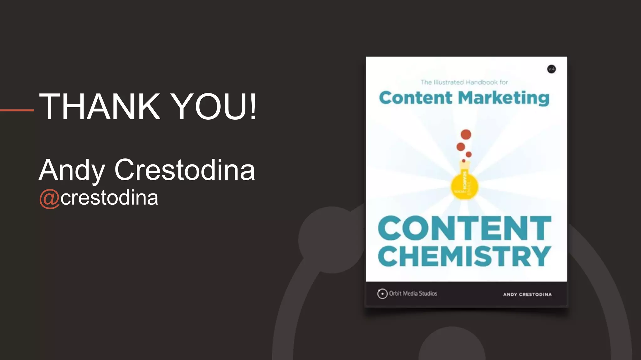 @crestodina
Andy Crestodina
THANK YOU!
 