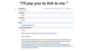 “I’ll pay you to link to me.”
 