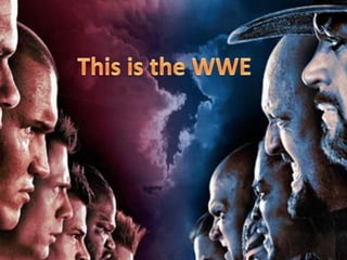 Thisisthe WWE