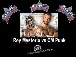 Rey Mysterio vs CM Punk 