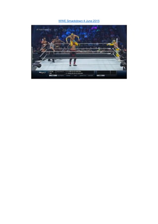 WWE Smackdown 4 June 2015
 