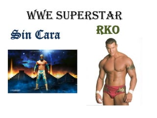 WWE SUPERSTAR Sin Cara Rko 
