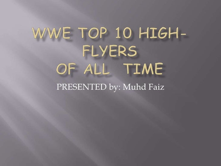 WWE Top 10 best highflyers of all time