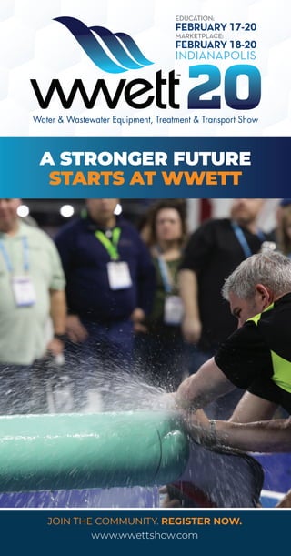 A STRONGER FUTURE
STARTS AT WWETT
JOIN THE COMMUNITY. REGISTER NOW.
www.wwettshow.com
 