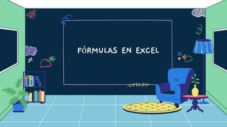 FóRMULAS EN EXCEL
 