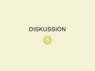 DISKUSSION
 