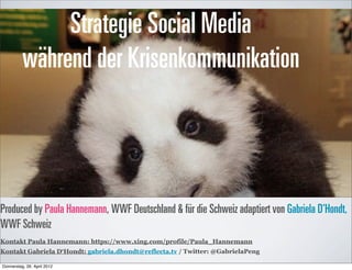 Strategie Social Media
          während der Krisenkommunikation

                             Im Falle von einer vorausse...