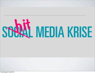 Donnerstag, 26. April 2012
 