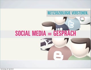 Donnerstag, 26. April 2012
 