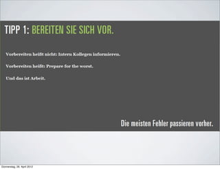 Donnerstag, 26. April 2012
 