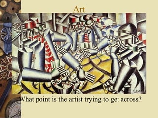 Art What point is the artist trying to get across? 
