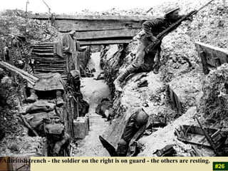 A British trench - the soldier on the right is on guard - the others are resting.   #26 