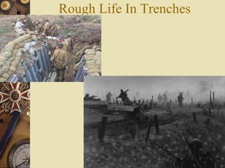 Rough Life In Trenches 