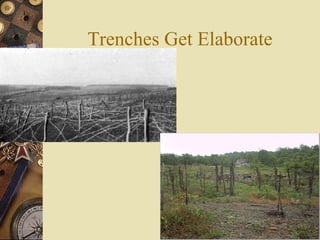 Trenches Get Elaborate 