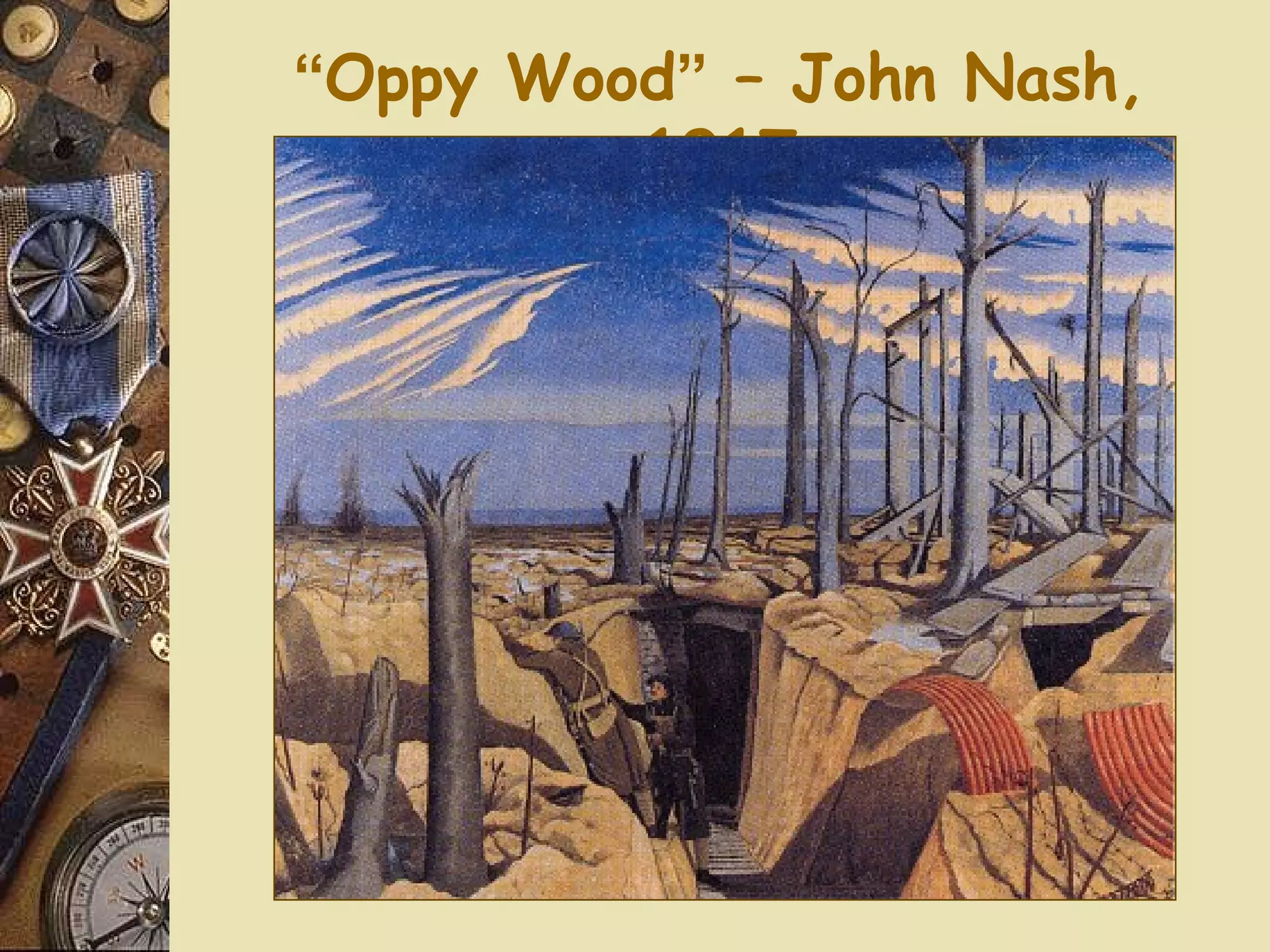 “Oppy Wood” – John Nash,
         1917
 