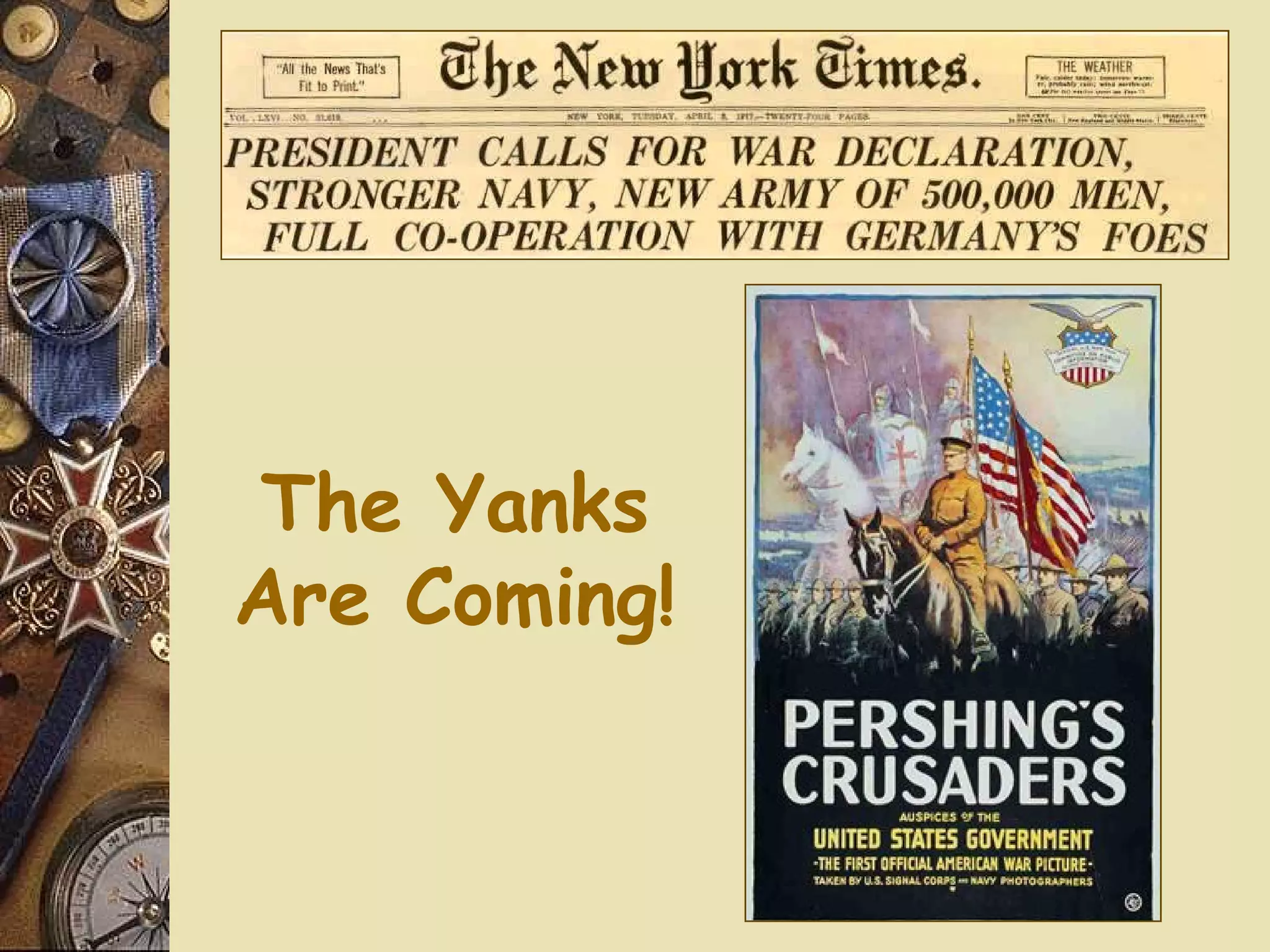 The Yanks
Are Coming!
 