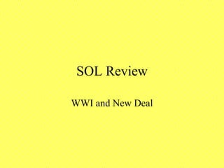SOL Review WWI and New Deal 