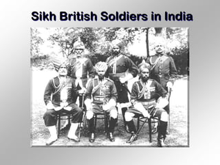 Sikh British Soldiers in India
 