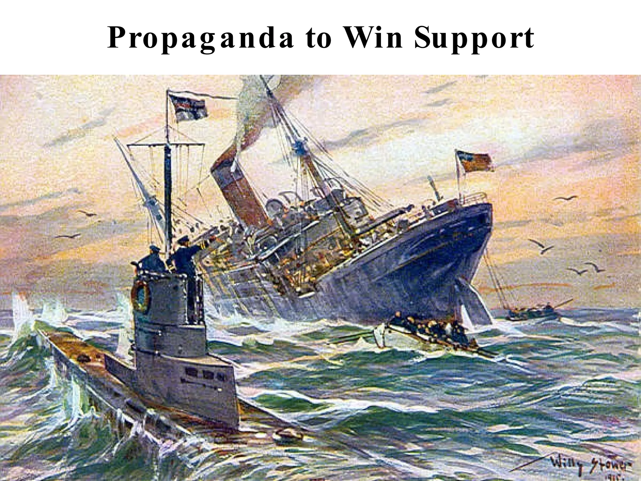 Propaganda to Win Support 