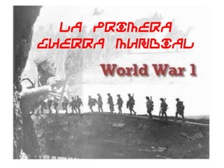 La Primera Guerra Mundial 