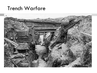 Trench Warfare
 