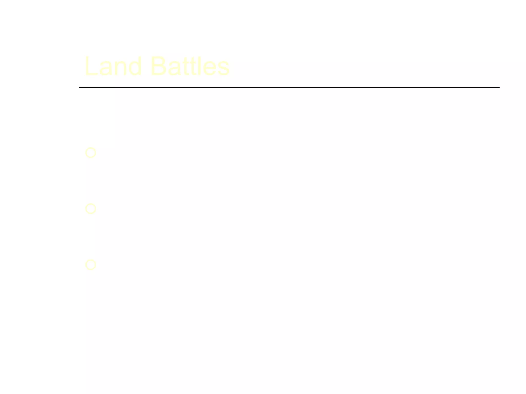 Land Battles
Ypres, April 1915
 Germans attacked allies with
poison gas
 First taste of trench warfare for
Canadian troops
 6000 Canadians killed
 