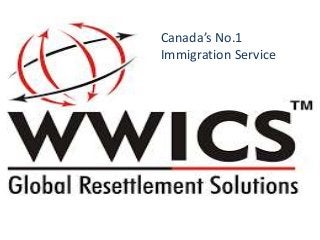 Canada’s No.1
Immigration Service
 