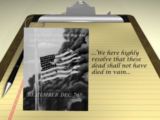 ...We here highly resolve that these dead shall not have died in vain... 