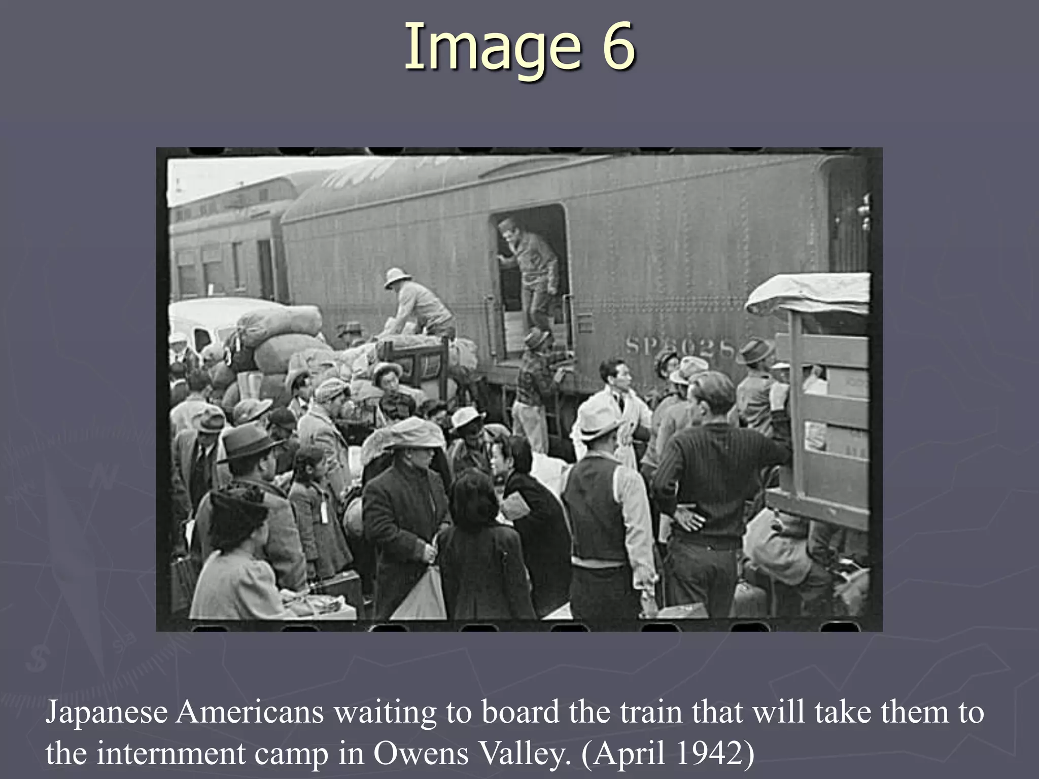 Image 6Image 6
Japanese Americans waiting to board the train that will take them to
the internment camp in Owens Valley. (April 1942)
 