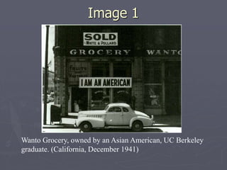 Image 1Image 1
Wanto Grocery, owned by an Asian American, UC Berkeley
graduate. (California, December 1941)
 
