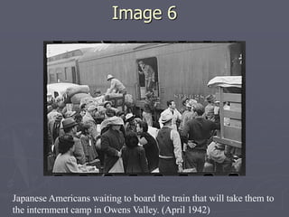 Image 6Image 6
Japanese Americans waiting to board the train that will take them to
the internment camp in Owens Valley. (April 1942)
 