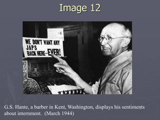 Image 12Image 12
G.S. Hante, a barber in Kent, Washington, displays his sentiments
about internment. (March 1944)
 