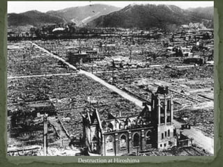 Destruction at Hiroshima
 