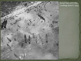 Aerial View of D Day
Landings June 6, 1944
 