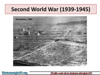 Second World War (1939-1945)
Hiroshima, 1945
 