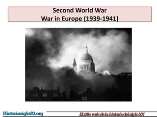 Second World War
War in Europe (1939-1941)
 