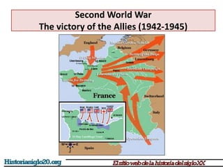 Second World War
The victory of the Allies (1942-1945)
 