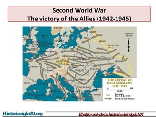 Second World War
The victory of the Allies (1942-1945)
 