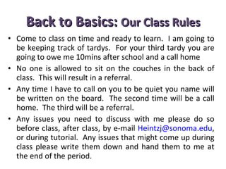 Back to Basics:  Our Class Rules ,[object Object],[object Object],[object Object],[object Object]