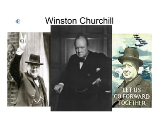 Winston Churchill
 