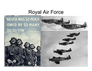 Royal Air Force
 