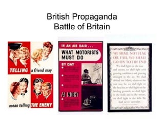 British Propaganda
  Battle of Britain
 
