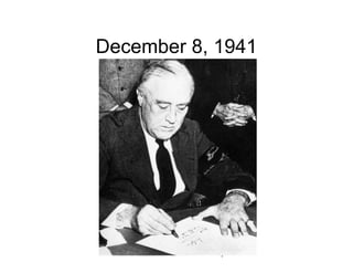 December 8, 1941
 