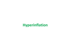 Hyperinflation
 