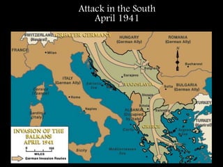Attack in the South
April 1941
 